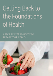 Getting Back to The Foundations of Health